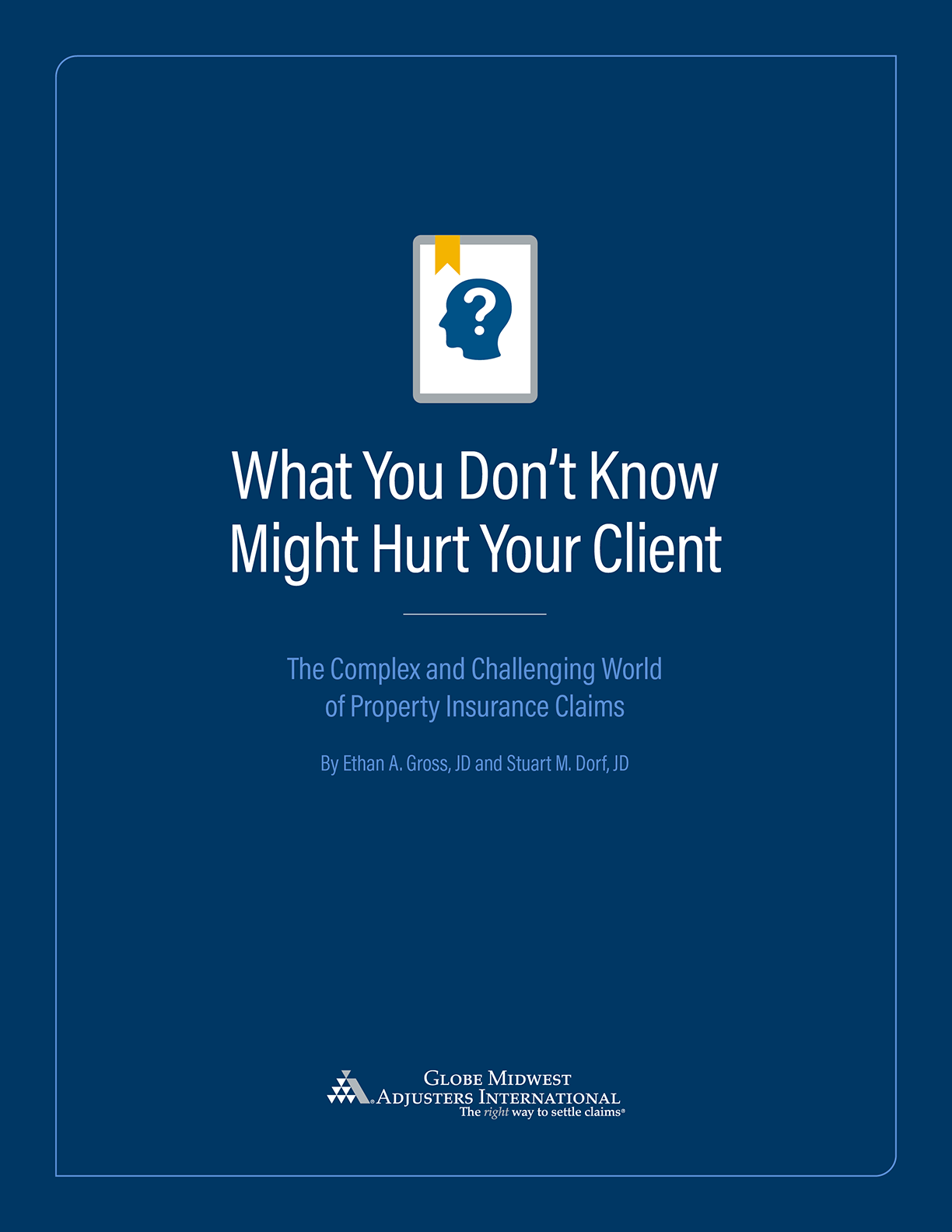What You Don't Know Might Hurt Your Client
